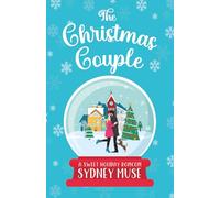 The Christmas Couple: A Sweet Marriage of Convenience Romcom