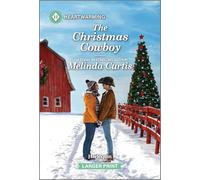 The Christmas Cowboy: A Clean and Uplifting Romance