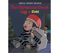 The Christmas Crook Has a Cold