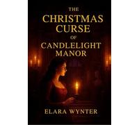 The Christmas Curse of Candlelight Manor: 1