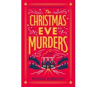 The Christmas Eve Murders : The hilarious and cosy festive murder mystery
