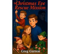 The Christmas Eve Rescue Mission