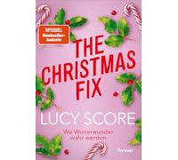 The Christmas Fix: Wo Winterwunder wahr werden
