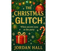 The Christmas Glitch: When secrets sync at the party