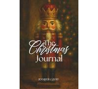 The Christmas Journal: Nutcracker Edition