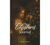 The Christmas Journal: The Nutcracker 2 Edition