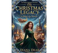 The Christmas Legacy: A Gilded Age Miracle