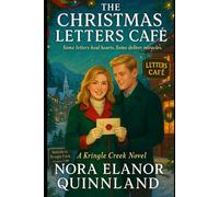 The Christmas Letters Café: Some letters heal hearts. Some deliver miracles
