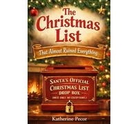 The Christmas List: That Almost Ruined Everything