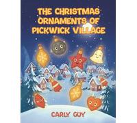 The Christmas Ornaments of Pickwick Village