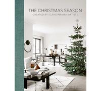 The Christmas Season : Created by Scandinavian Artists