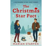 The Christmas Star Pact: A Heartwarming Second-Chance Romance