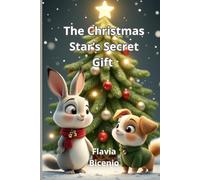 The Christmas Star’s Secret Gift