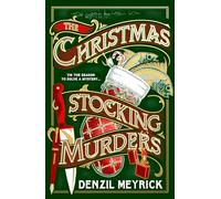 The Christmas Stocking Murders: The perfect stocking filler, a gripping new Christmas murder mystery from the bestselling author of Murder at Holly House: 2