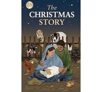 The Christmas Story: Christ's Birth Retold