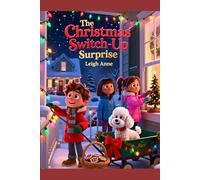The Christmas Swith-Up Surprise