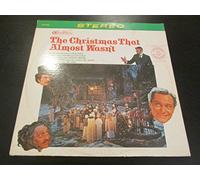 The Christmas That Almost Wasn't (from the orig. sound track recording of Childhood Productions Classic Motion Picture)