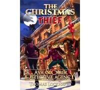 The Christmas Thief (Book 9): Ava & Carol Detective Agency