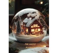 The Christmas Time Daily Planner Daily Journal Pages: Over 3 months of daily pages