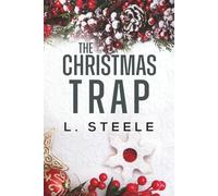 The Christmas Trap: Snowed-In Billionaire Holiday Romance