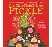 The Christmas Tree Pickle: A Holiday Tradition to Relish