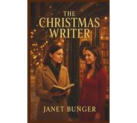 THE CHRISTMAS WRITER: A Warm Reflection on Love, Creativity, and the Spirit of Second Chances