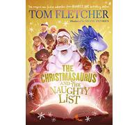The Christmasaurus and the Naughty List