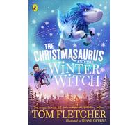 The Christmasaurus and the Winter Witch: 4