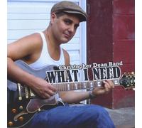 The Christopher Dean Band - What I Need