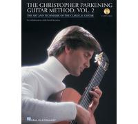 The Christopher Parkening Guitar Method, Vol. 2: The Art and Technique of the Classical Guitar [With CD (Audio)] by Christopher Parkening (15-Apr-2009) Paperback