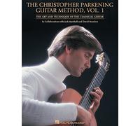 The Christopher Parkening Guitar Method, Volume 1: Guitar Technique [Lingua inglese]: The Art and Technique of the Classical Guitar in Collaboration With Jack Marshall and David Brandon