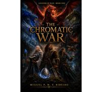 The Chromatic War: Of Dragons and Legends