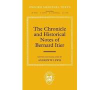 The Chronicle and Historical Notes of Bernard Itier (Copertina rigida)