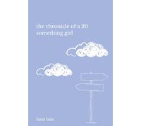 the chronicle of a 20 something girl