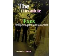 The Chronicle of Exes: When Parents fail to guide young hearts