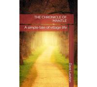 THE CHRONICLE OF MANTLE: A simple tale of village life