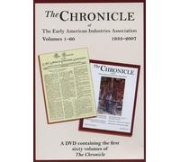 The Chronicle of the Early American Industries Association 1933-2007 (1-60)