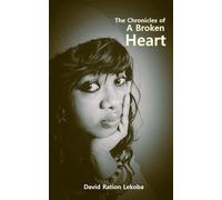 The Chronicles of A Broken Heart