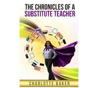 The Chronicles Of A Substitute Teacher