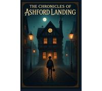 The Chronicles of Ashford Landing