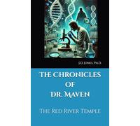 The Chronicles of Dr. Maven: The Red River Temple