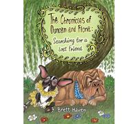 The Chronicles of Duncan and Fiona: Searching for a Lost Friend