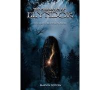 The Chronicles Of Elyndor (Band 1): The Light Between Ashes