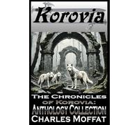 The Chronicles of Korovia: Anthology Collection