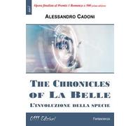 The Chronicles of La Belle. L'involuzione della specie