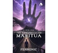 The Chronicles of Maritua: A New Era | India's First AI-Powered Fantasy Novel | Published by PenAime | A Sister Concern of Booksthakam