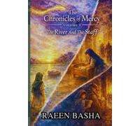 The Chronicles of Mercy: Volume 2 : The River And The Staff