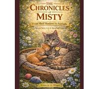 The Chronicles of Misty: From Shed Shadows to Sunlight