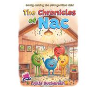 The Chronicles of Nac: Gently curbing the strong-willed child