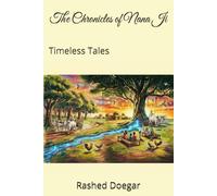 The Chronicles of Nana Ji: Timeless Tales